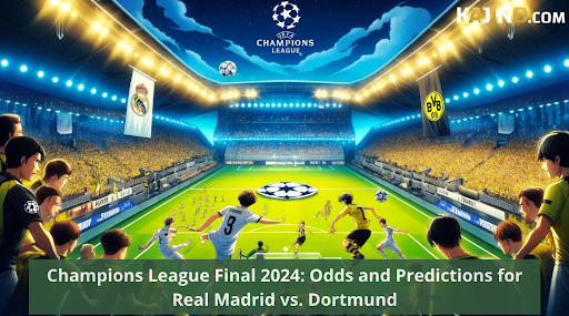 Champions League Final 2024: Odds and Predictions for Real Madrid vs. Dortmund
